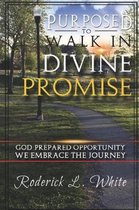 Purposed to Walk in Divine Promise (Full Color)