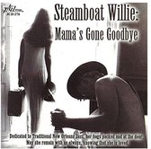 Steamboat Willie - Mama's Gone Goodbye (CD)