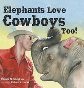 Elephants Love Cowboys Too!