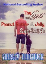 The Last Peanut Butter and Jelly Sandwich