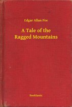 A Tale of the Ragged Mountains