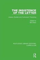 Routledge Library Editions: Curriculum - The Insistence of the Letter