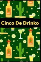 Cinco De Drinko