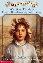 We Are Patriots Hope's Revolutionary War Diary