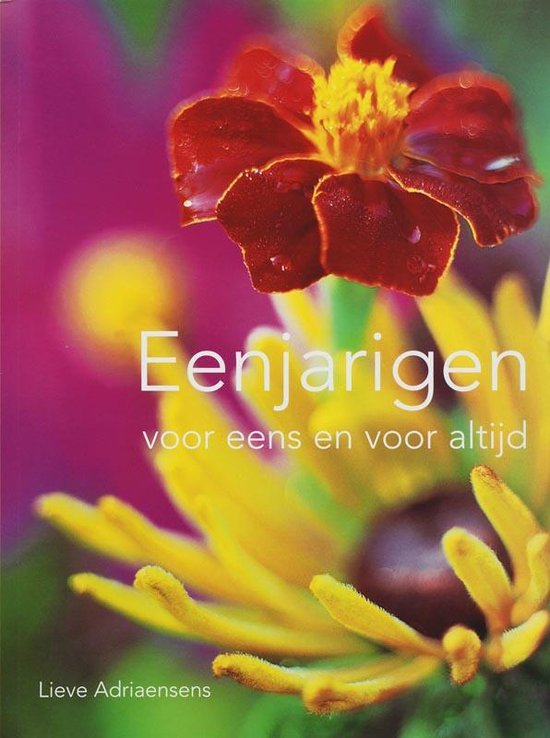 Cover van het boek 'Eenjarigen voor eens en altijd'