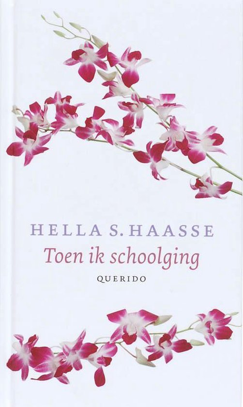 Toen Ik Schoolging - Hella S. Haasse | Warmolth.org