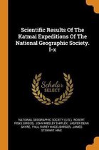 Scientific Results of the Katmai Expeditions of the National Geographic Society. I-X