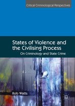 Critical Criminological Perspectives - States of Violence and the Civilising Process