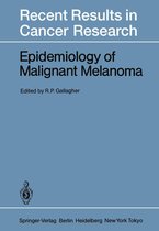Recent Results in Cancer Research 102 - Epidemiology of Malignant Melanoma