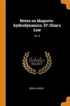 Notes on Magneto-Hydrodynamics. IV