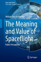 Space and Society - The Meaning and Value of Spaceflight