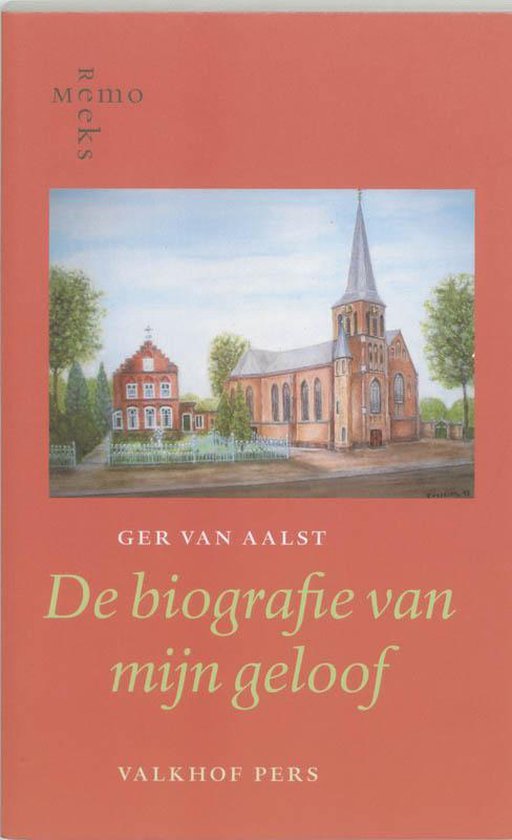 Cover van het boek 'De biografie van mijn geloof / druk 1' van G. van Aalst
