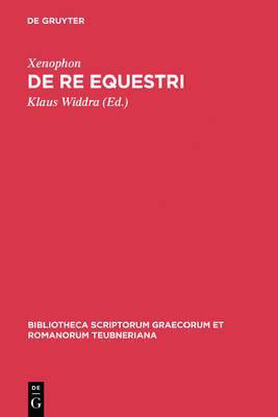 Bibliotheca Scriptorum Graecorum Et Romanorum Teubneriana- de Re ...