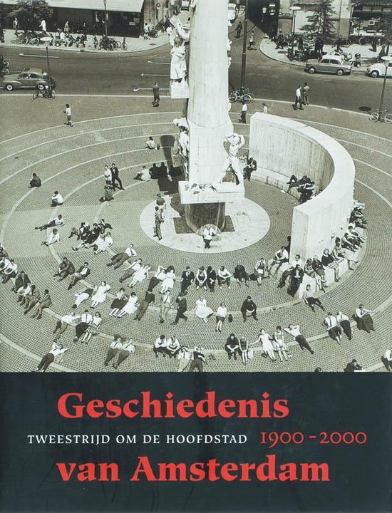 Cover van het boek 'Geschiedenis van Amsterdam / 4 tweestrijd in de hoofdstad' van de Rooij