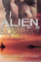 Alien Warrior Brides 8 - Alien Prince's Bloodmate