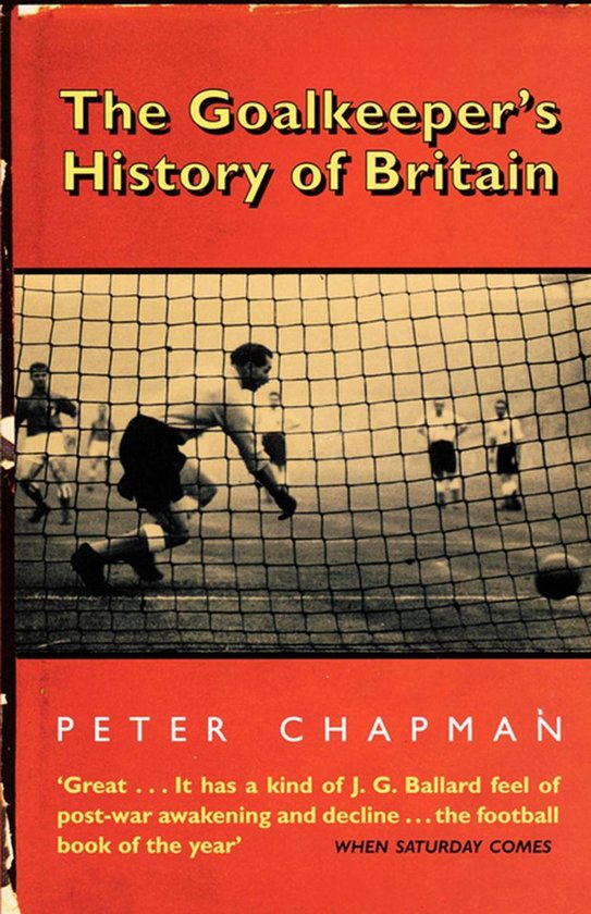 The Goalkeeper’s History of Britain (text only) - cover