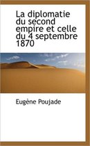 La Diplomatie Du Second Empire Et Celle Du 4 Septembre 1870