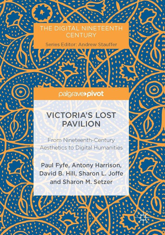 The Digital Nineteenth Century - Victoria's Lost Pavilion - cover