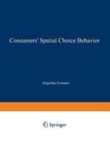 Consumers' Spatial Choice Behavior