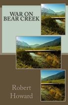 War on Bear Creek