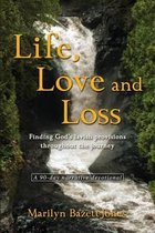 Life, Love and Loss