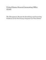 The Management System for Identifying and Correcting Problems in the Food Stamp Program Can Work Better