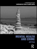 Contemporary Issues in Public Policy - Mental Health and Crime
