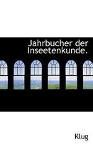 Jahrbucher Der Inseetenkunde.