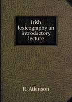 Irish lexicography an introductory lecture