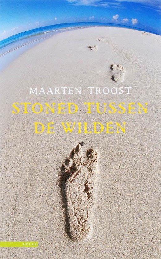 Cover van het boek 'Stoned tussen de wilden' van M. Troost