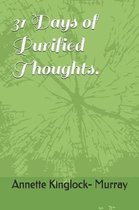 31 Days of Purified Thoughts.