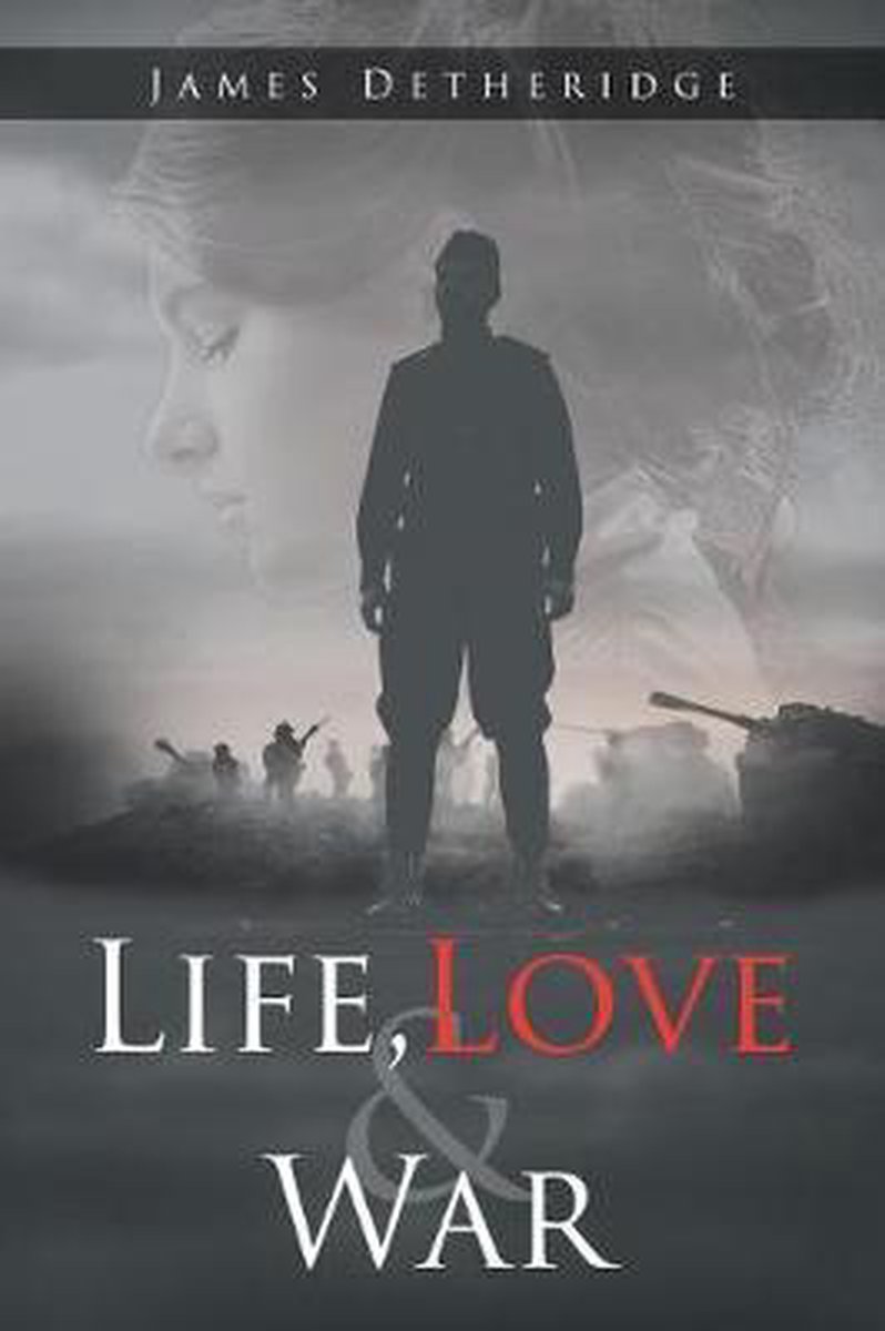 Bol Com Life Love And War James Detheridge Boeken