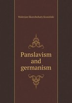 Panslavism and germanism