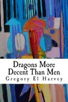 Dragons More Decent Than Men