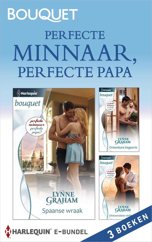 Bouquet - Perfecte minnaar, perfecte papa? (3-in-1)