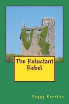 The Reluctant Rebel