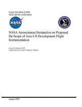 NASA Aerosciences Perspective on Proposed De-Scope of Ares I-X Development Flight Instrumentation
