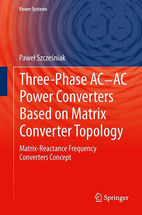 Foto: Power systems three phase ac ac power converters based on matrix converter topology