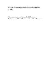 Management Improvement Could Enhance Enforcement of Coast Guard Marine Safety Programs