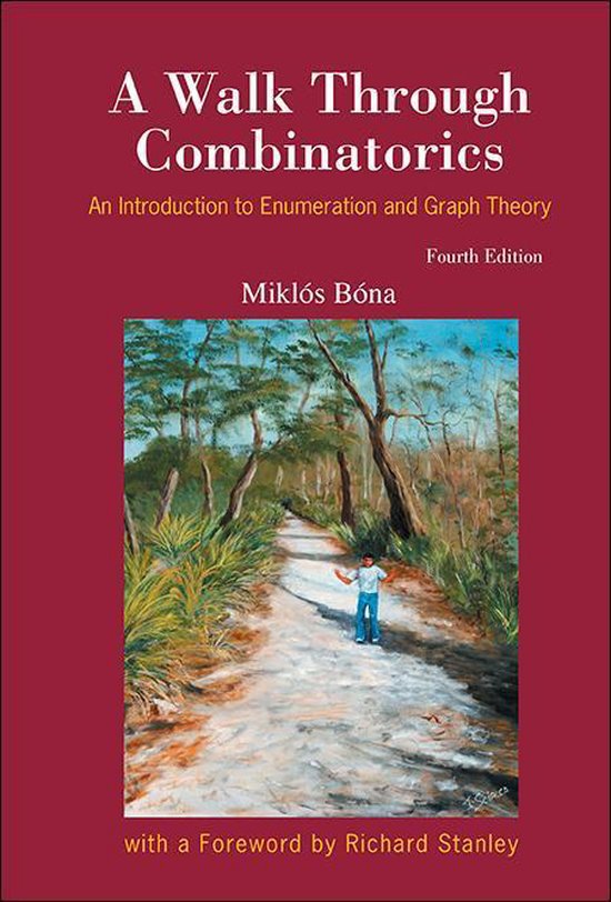 Walk Through Combinatorics, A: An Introduction To Enumeratio ... - cover
