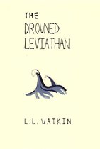 LL Watkin Stories - The Drowned Leviathan