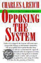 Opposing The System