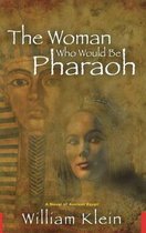 Woman Who Would be Pharaoh