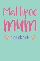 Maltipoo Mum Composition Notebook of Maltese Poodle Dog Mum Journal