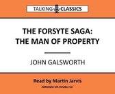 Forsyth Saga - The Man of Property