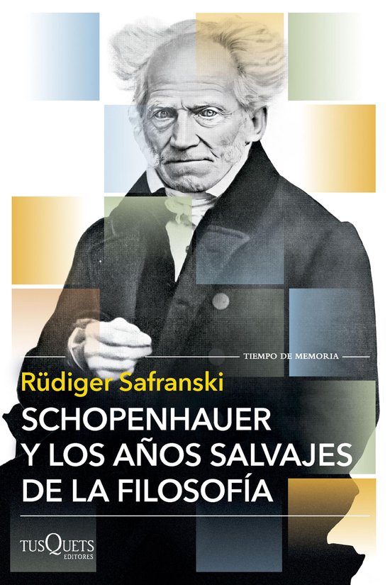 Tiempo de Memoria - Schopenhauer y los años salvajes de la  ... - cover