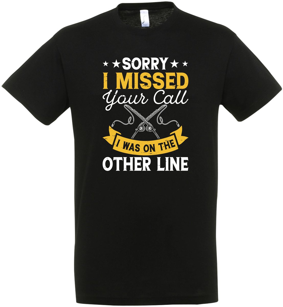 Sorry I Missed Your Call I Was On The Other Line T-shirt - Vis Hobby Cadeau T-shirt - Vissen - Vis T-shirt - Grappig Cadeau - Dames - Heren - Unisex - Tshirt Hengelsport - visspullen - Zwart - Fishing - Hobby - Maat S