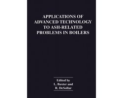 Applications of Advanced Technology to Ash-Related Problems in Boilers