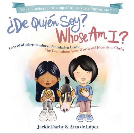 Whose Am I? (Bilingual) /¿De quién soy? (Bilingüe) - cover