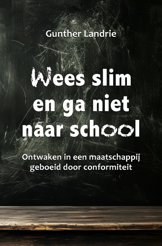 Wees slim en ga niet naar school - cover